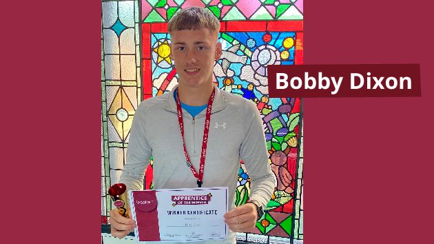 Bobby Dixon – Apprentice of the Month – June 2024